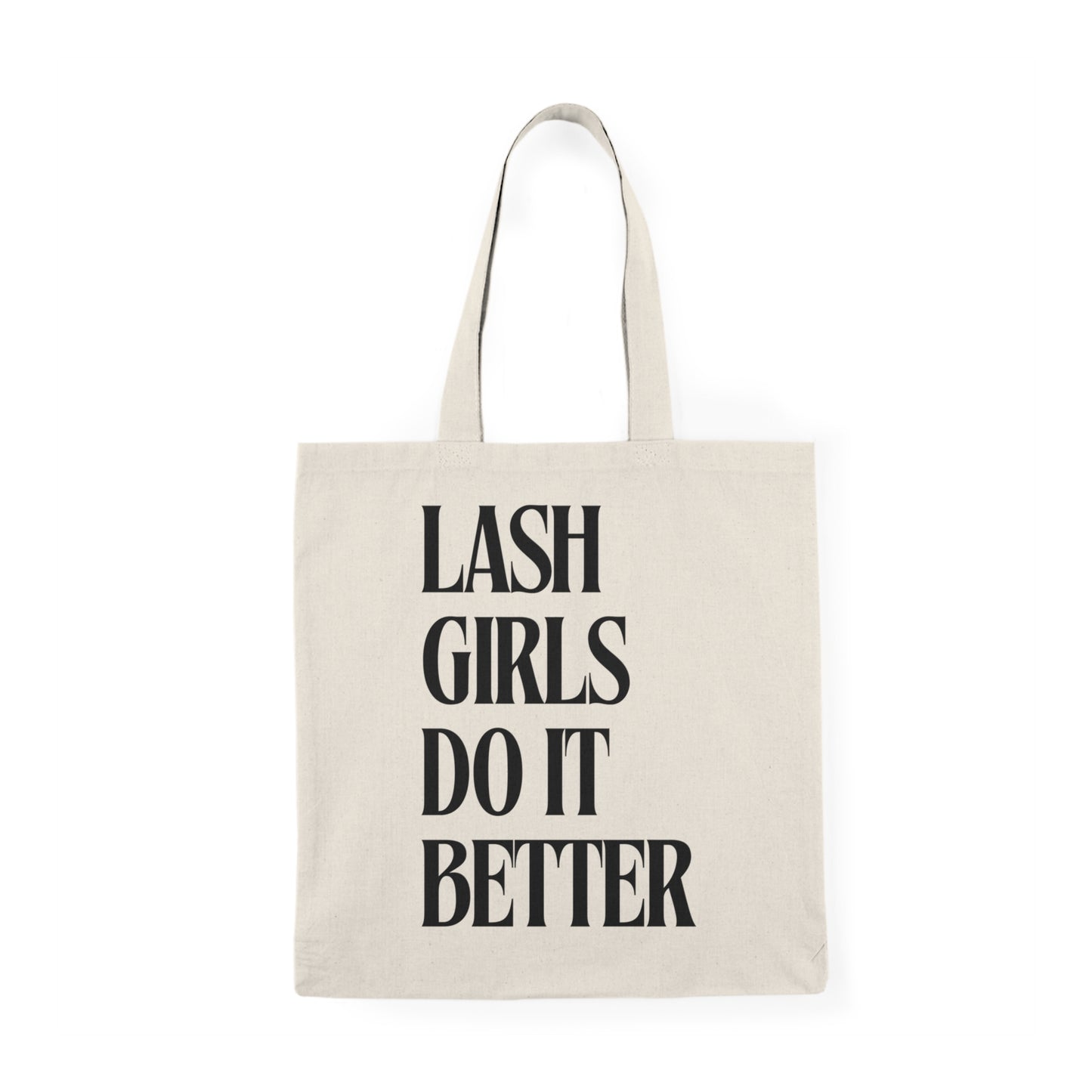 Lash Girls Do It Better Tote Bag