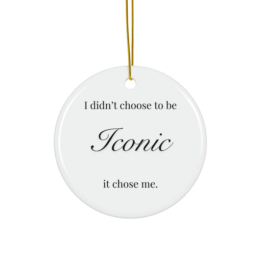 Iconic Ceramic Ornament