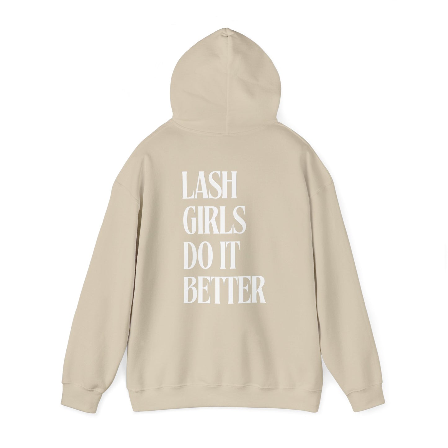 Lash Girls Do It Better Hooded Sweatshirt