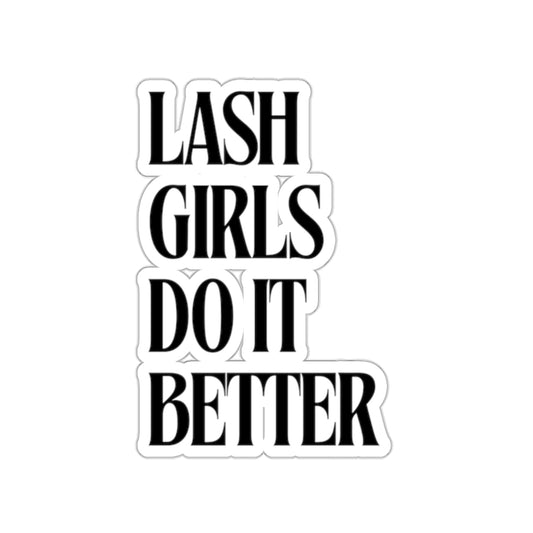 Lash Girls Do It Better Stickers