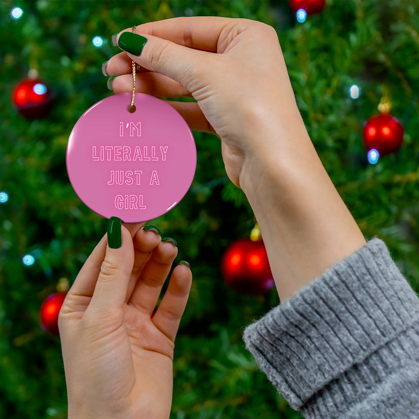 Literally Just A Girl Ceramic Ornament